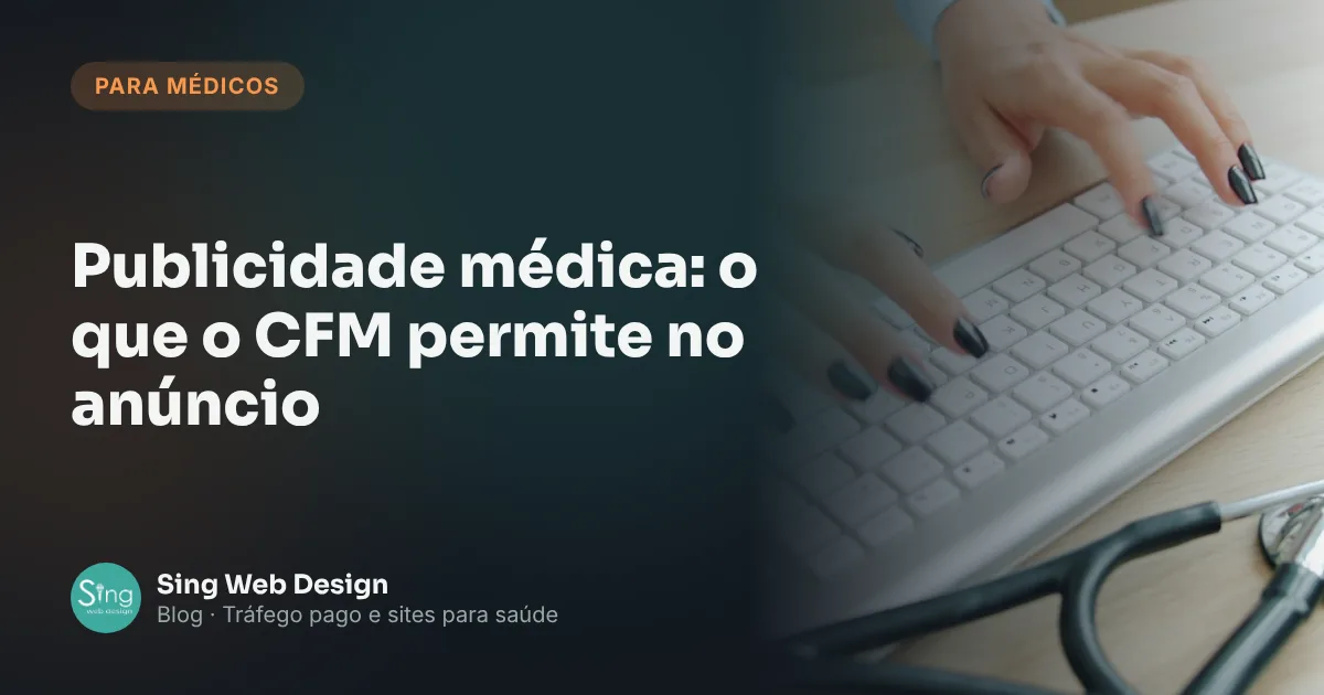 Capa do artigo: Publicidade médica: o que o CFM permite no anúncio